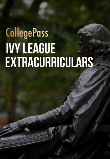 EXTRACURRICULARS FOR THE IVY LEAGUE WORKSHOP